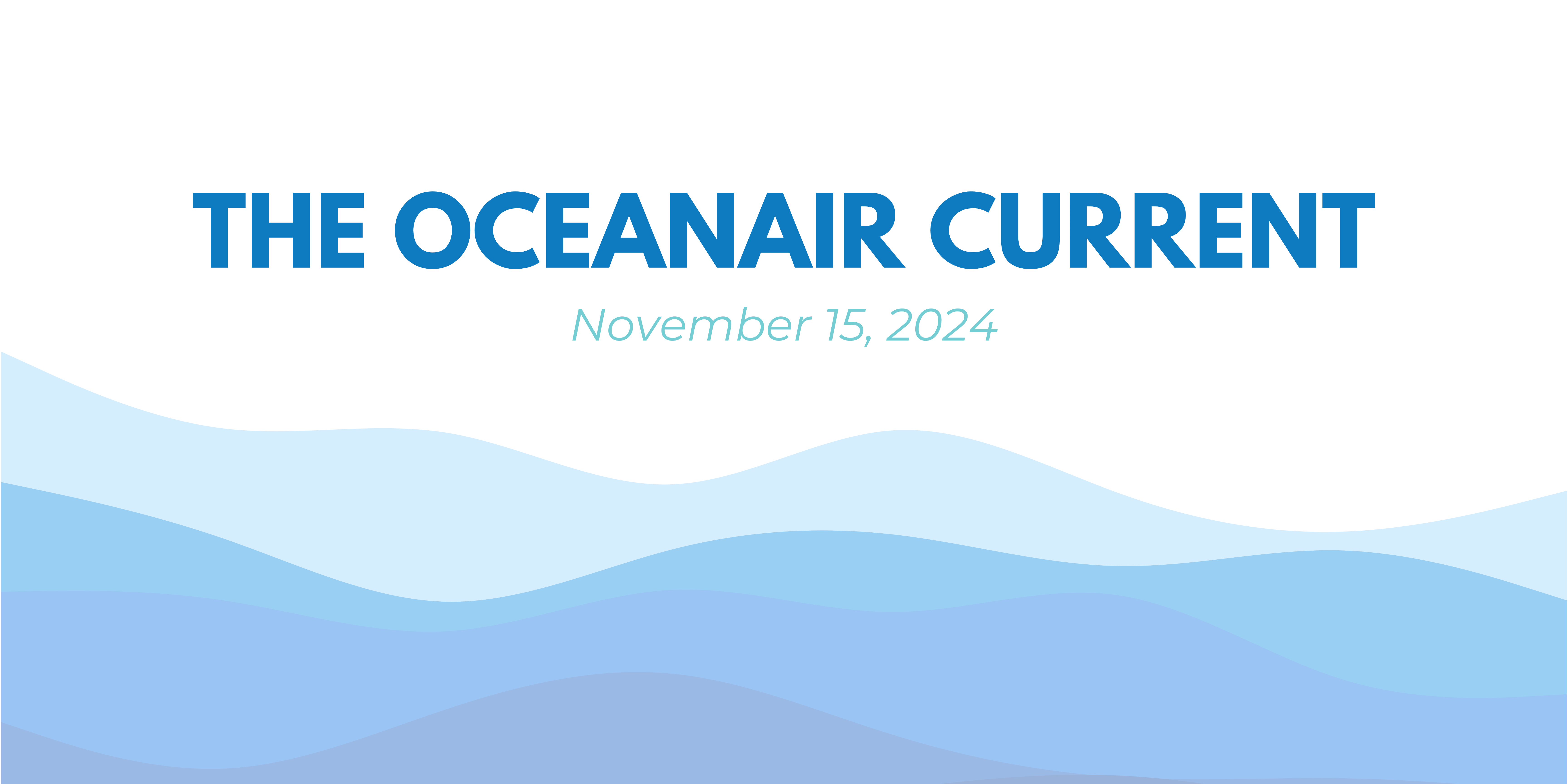 The OCEANAIR Current 11/15/24