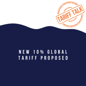 New 10% Global Tariff Proposed